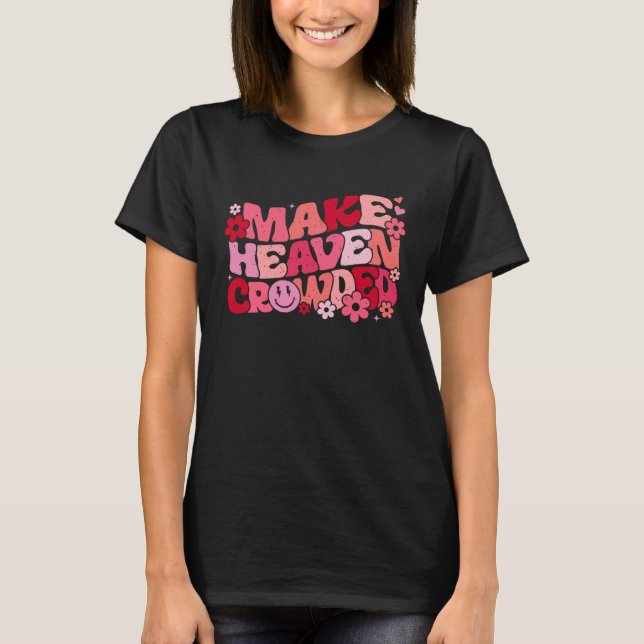 Gör Heaven Crowed Bible Verse Aesthetic T Shirt (Framsida)