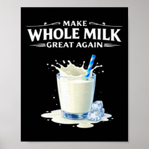 Gör helmjölk bra igen Trump Poster