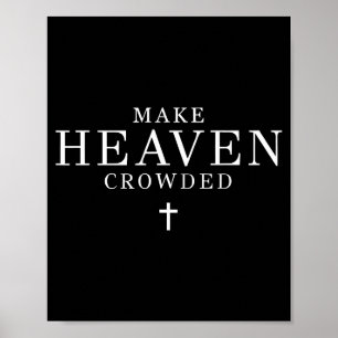 Gör himlen trång av män och kvinnor Jesus Bibeln K Poster