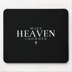 Gör himlen trång Christian Jesus Bibelvers Jag Musmatta