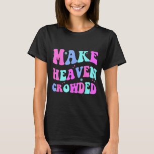 Gör himlen trång Cute kristen tonårsflicka Jesus T Shirt