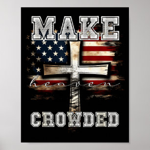 Gör himlen trång kors _ Amerikansk flagga Kristna Poster