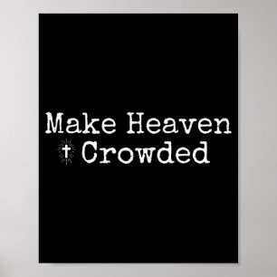 Gör himlen trång kors - minimalistisk kristen R Poster