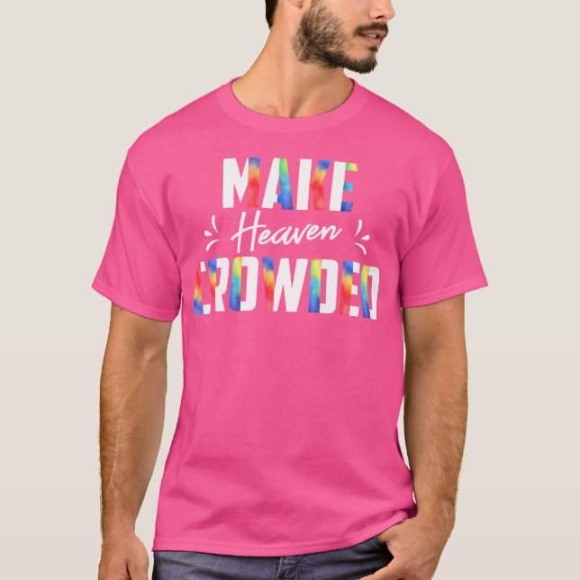Gör himlen trång kristen tro på Jesus T Shirt (Framsida)