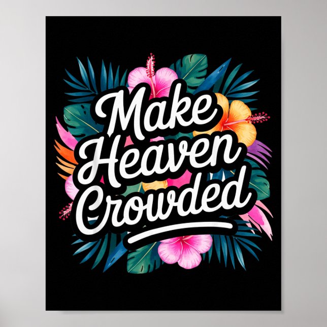 Gör himlen trångt rolig & inspirerande kristen poster (Framsidan)