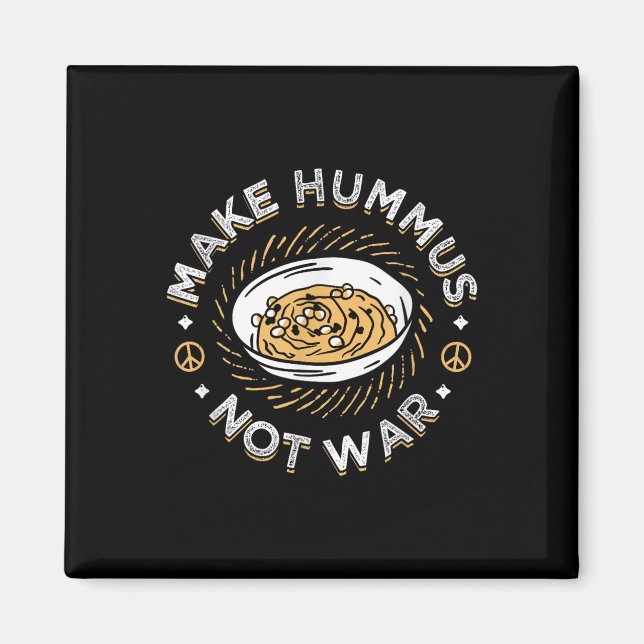 Gör Hummus inte Krig Vegan Vegetarian Spread Veggi Magnet (Framsidan)