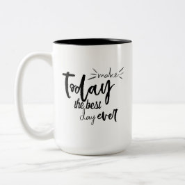 Gör i dag till den bästa dagen någonsin, citat Två-Tonad mugg