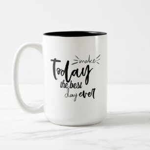 Gör i dag till den bästa dagen någonsin, citat Två-Tonad mugg