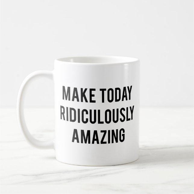 Gör Idag Otroligt Fantastisk Kaffemugg (Vänster)