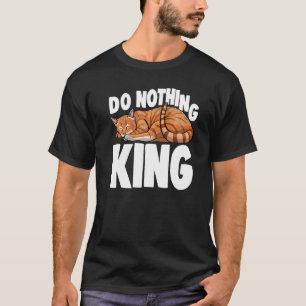 Gör Inget Kung Sövande Katt Katt Liten Katt T Shirt
