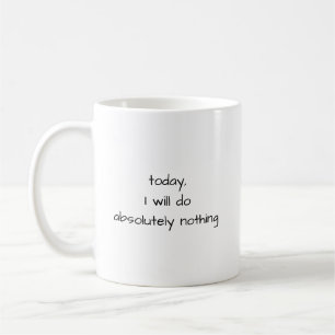 Gör Inget Roligt Citat Minimalistisk Svart och Vit Kaffemugg