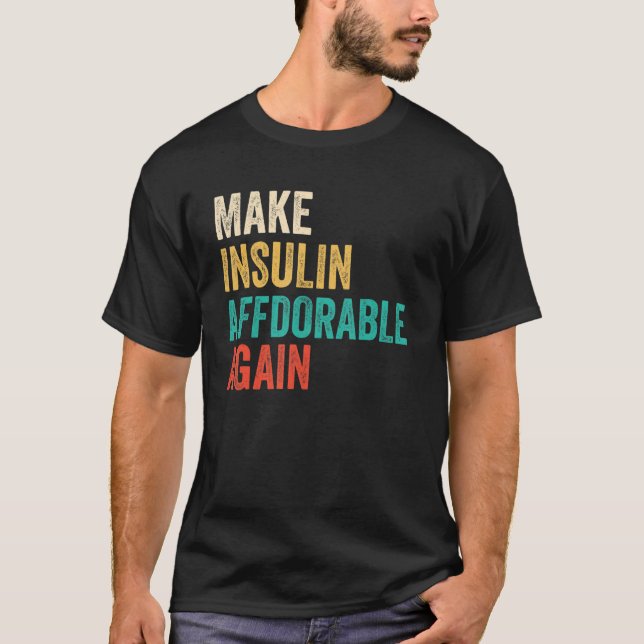 Gör insulinet prisvärt igen - diabetes t shirt (Framsida)