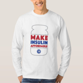Gör insulinet prisvärt [Vitt] T Shirt