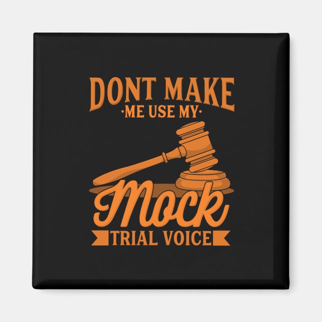 Gör inte Advokatens Använda till min Mock Trial Vo Magnet (Framsidan)