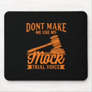 Gör inte Advokatens Använda till min Mock Trial Vo Musmatta