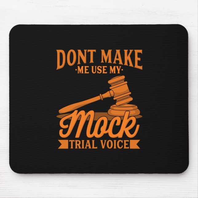 Gör inte Advokatens Använda till min Mock Trial Vo Musmatta (Framsidan)