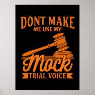 Gör inte Advokatens Använda till min Mock Trial Vo Poster