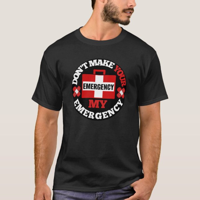 Gör inte akutet till mitt akut t shirt (Framsida)
