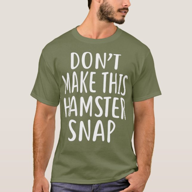 Gör inte den här HAMSTER-fästningen T Shirt (Framsida)