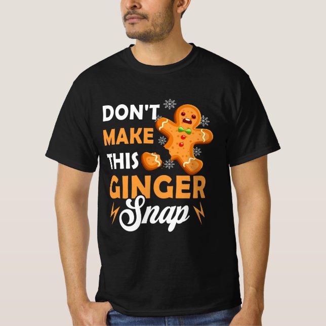 Gör inte det här Ginger-Rödhåriget till julgingnin T Shirt (Framsida)