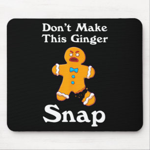 Gör inte det här Ginger Snap-Rödhåriget till jul Musmatta
