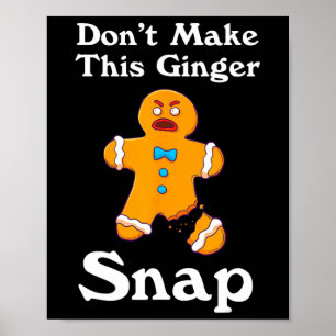 Gör inte det här Ginger Snap-Rödhåriget till jul Poster