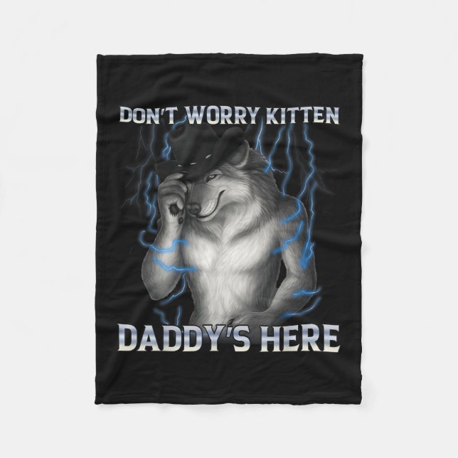 Gör inte frury Kitten Daddys här i Vargen Fleecefilt (Framsidan)