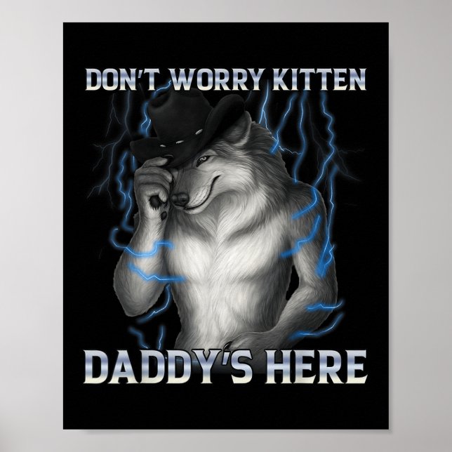 Gör inte frury Kitten Daddys här i Vargen Poster (Framsidan)