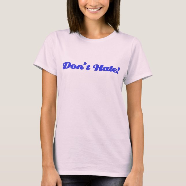 gör inte - hatutslagsplatsen t shirt (Framsida)