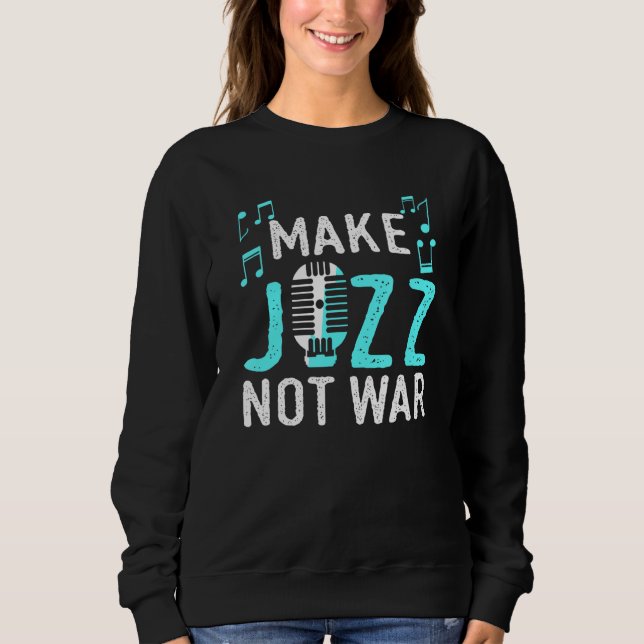 Gör inte Jazz till Krig-apparat T Shirt (Framsida)