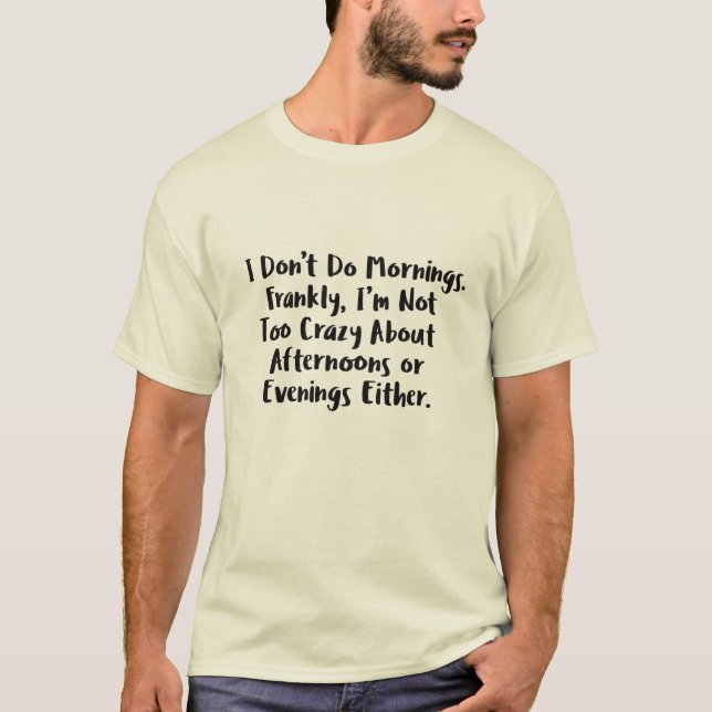 "Gör inte marnings? Jag är inte galen, bara roligt T Shirt (Framsida)
