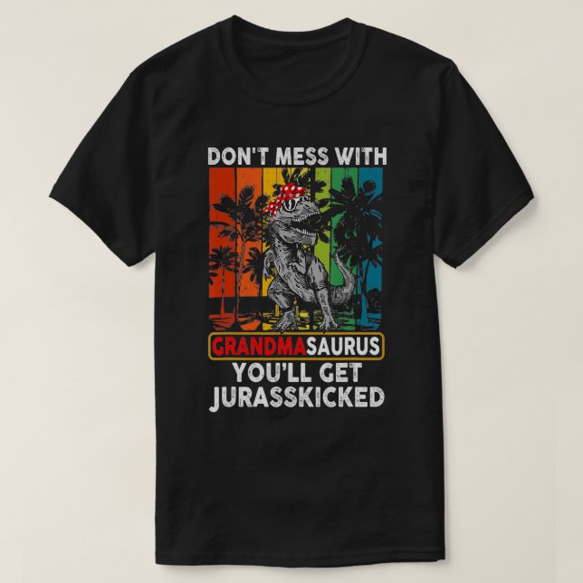 Gör inte  med mormasaurus. Du får Jurasskick e T Shirt (Design framsida)