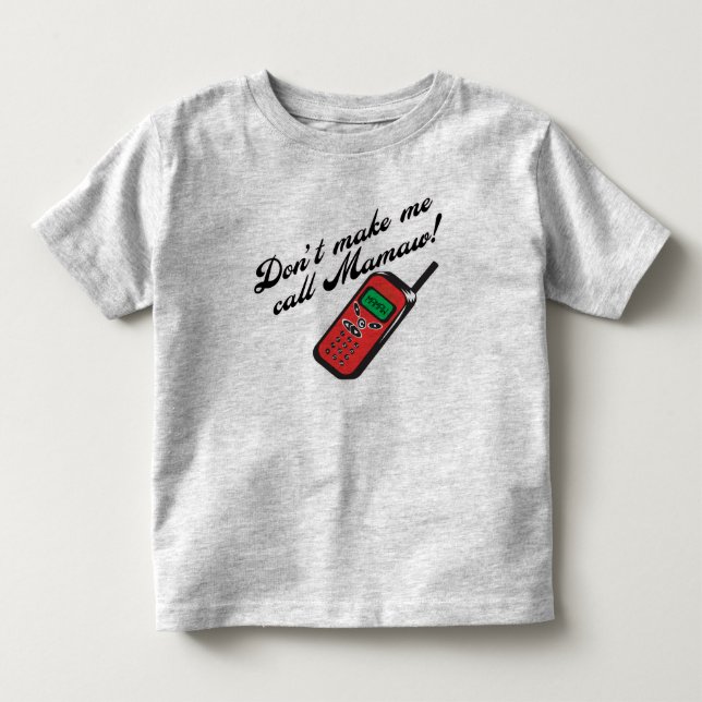 Gör inte mig appellen Mamaw! Tee Shirt (Framsida)