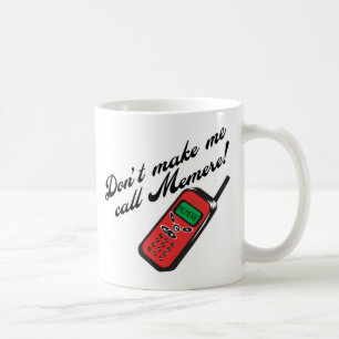 Gör inte mig appellen Memere Kaffemugg