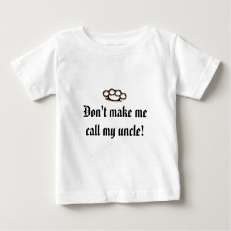 Gör inte mig appellen min uncle! tee shirt