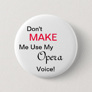 GÖR inte mig att använda min opera uttrycker! Knapp