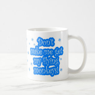 Gör inte mig att få min flygapor muggen kaffemugg