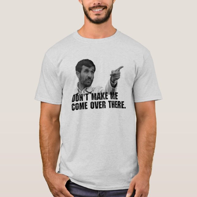 Gör inte mig… tee shirt (Framsida)
