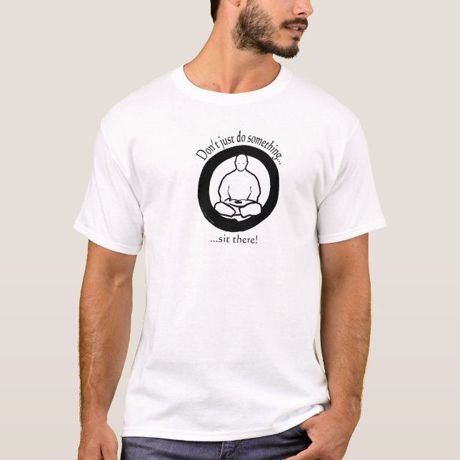 Gör inte precis något, sitter där! tee (Framsida)