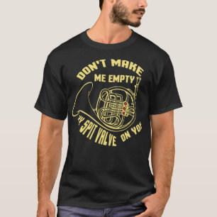 &Gör inte tomt spit-ventil Fransk, hornband T Shirt