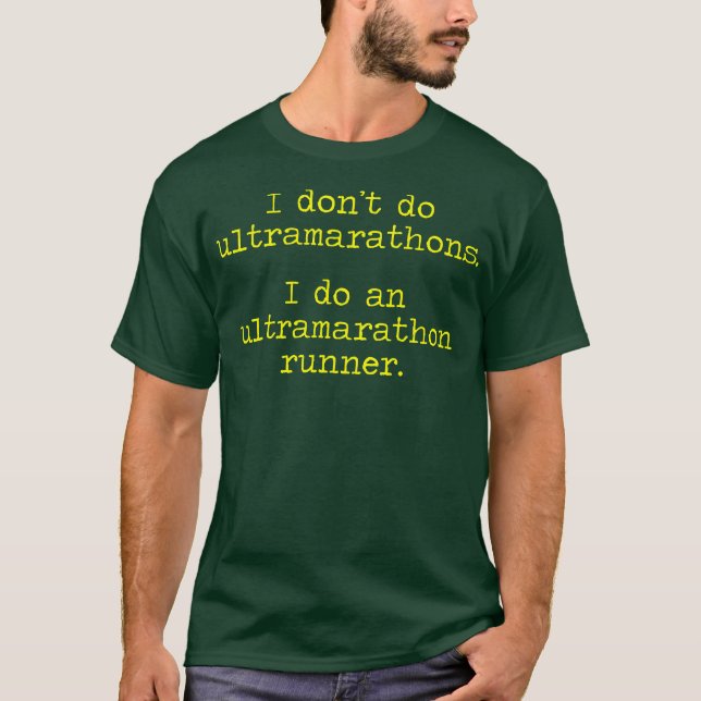 Gör inte Ultramarathonsmanar T-shirt (Framsida)