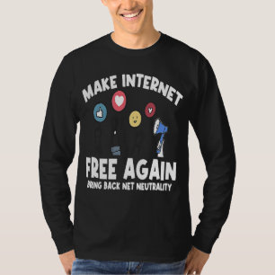 Gör Internet gratis igen T Shirt