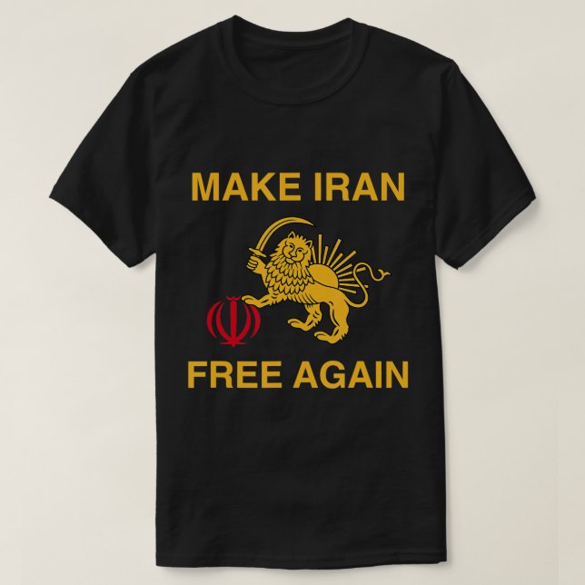 Gör Iran fritt att återigen stödja Irans frihet T Shirt (Design framsida)