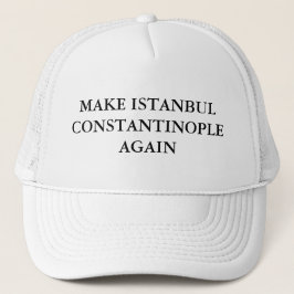 Gör Istanbul Constantinople igen Keps