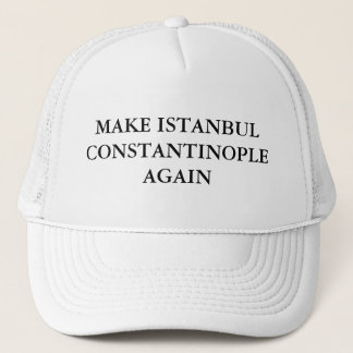 Gör Istanbul Constantinople igen Keps