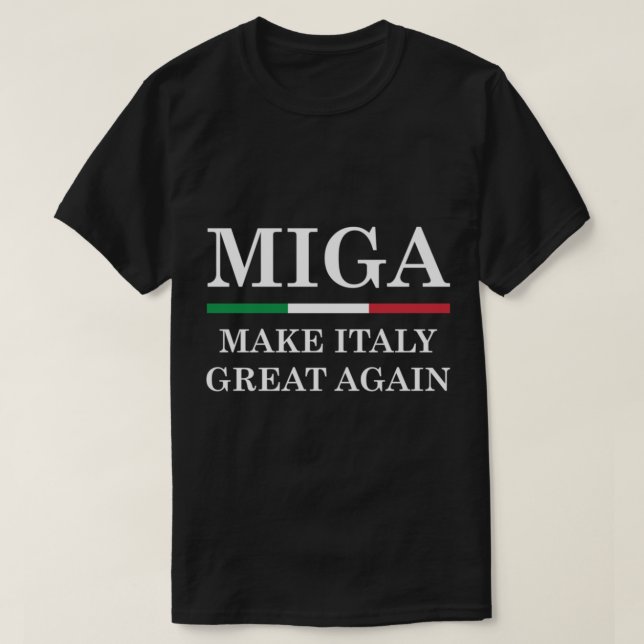 Gör Italien Underbar igen - MIGA T Shirt (Design framsida)