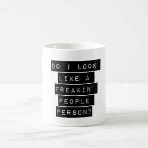 Gör jag ser likt en Freakin folk personen Kaffemugg