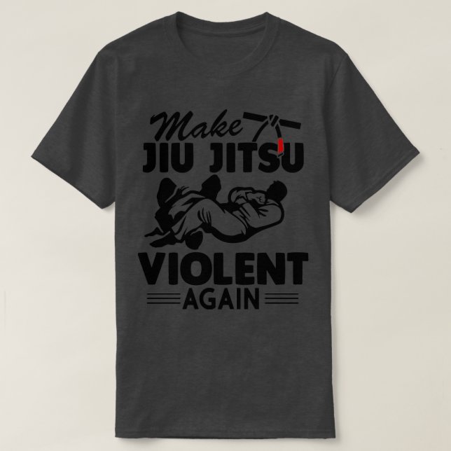Gör Jiu Jitsu Violent igen Lusj Jiu Jitsu T Shirt (Design framsida)