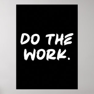 Gör jobbet - Framgångsrik, hetsig, motiv Poster