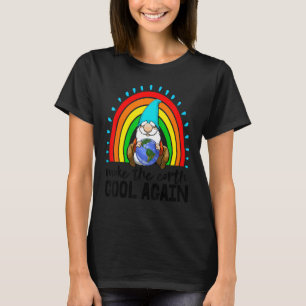 Gör jorden till Coola igen till kvinnomiljö Eart T Shirt